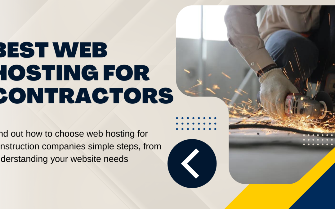 How To Choose The Right Web Hosting for Costruction Companies